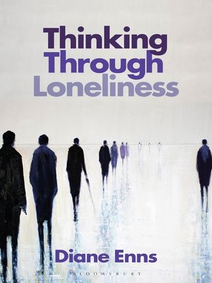 cover image of Thinking Through Loneliness